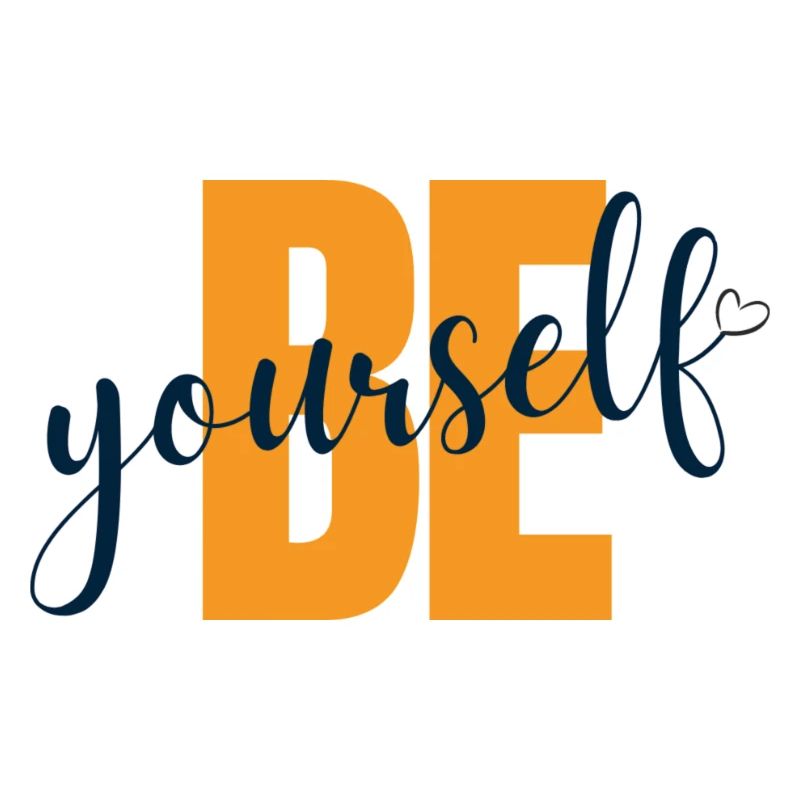 Be yourself