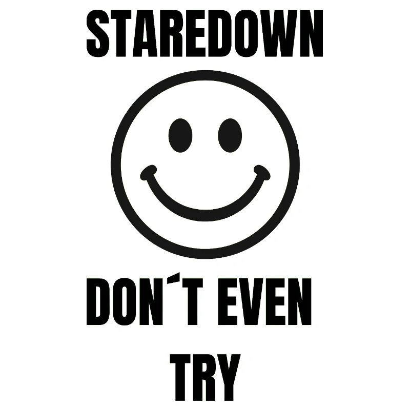 Staredown Smile– Don't Even Try