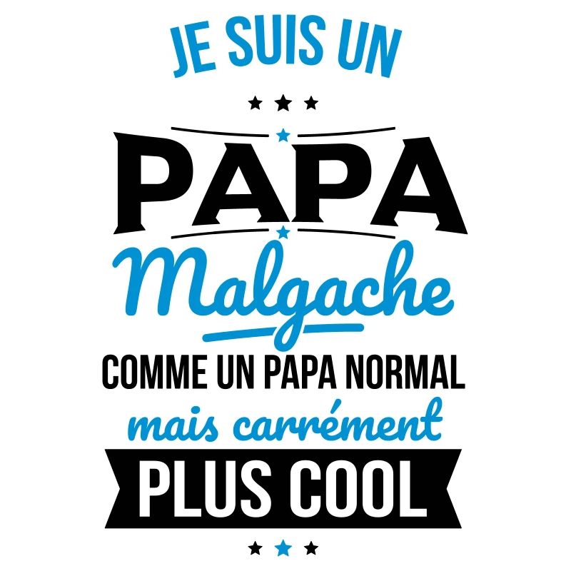 Papa Malgache comme un papa normal plus cool