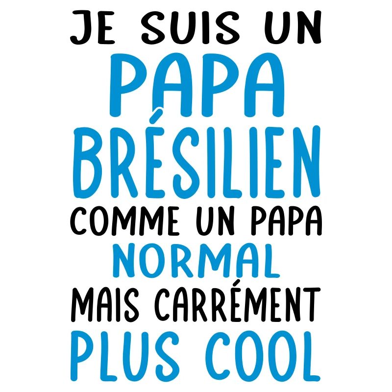 Papa Brésilien comme un papa normal plus cool