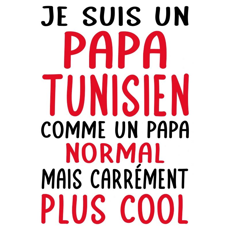 Papa Tunisien comme un papa normal plus cool