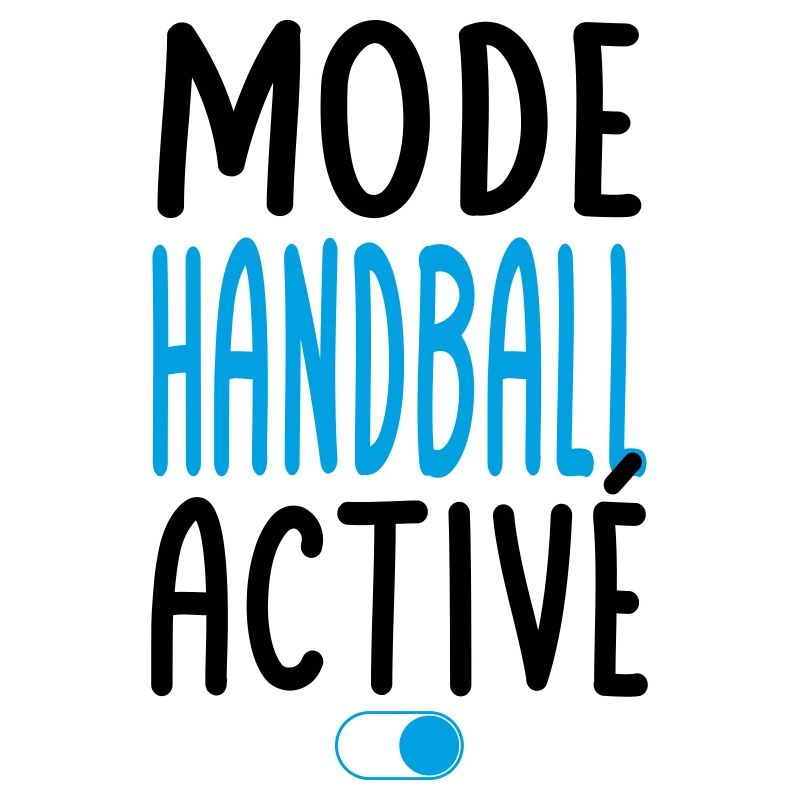 Mode Handball activé - Idée cadeau