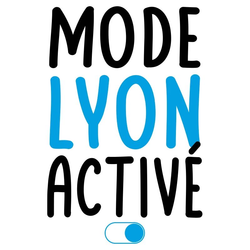 Mode Lyon Activé - Idée Cadeau