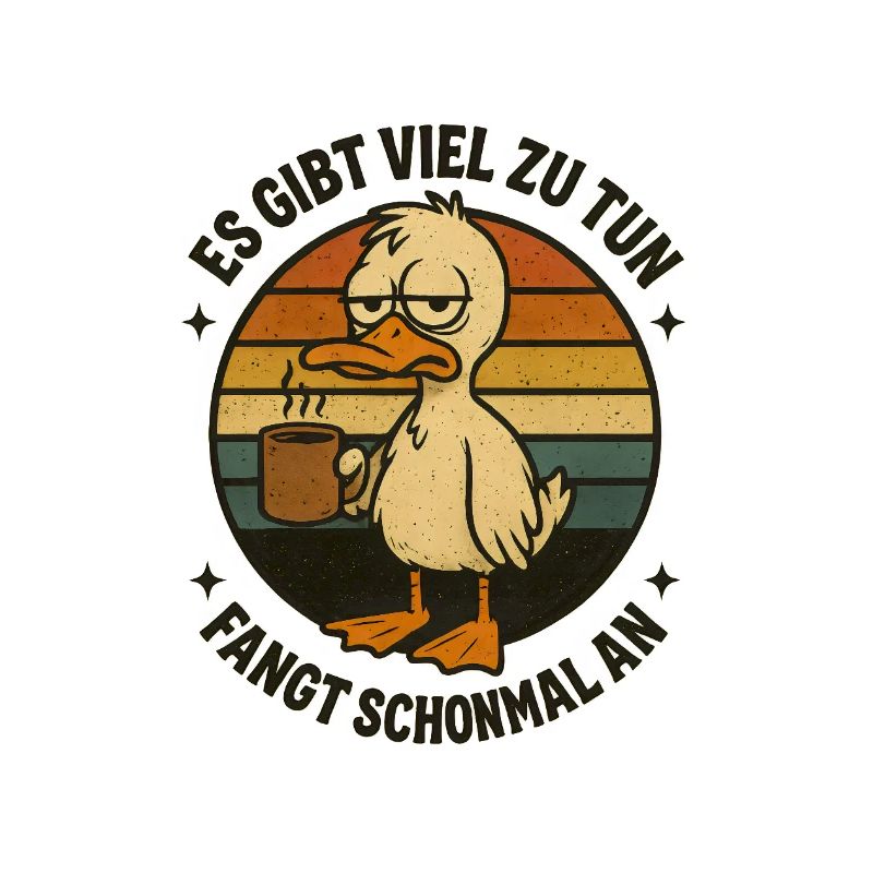 Duck with Coffee Funny Office Saying