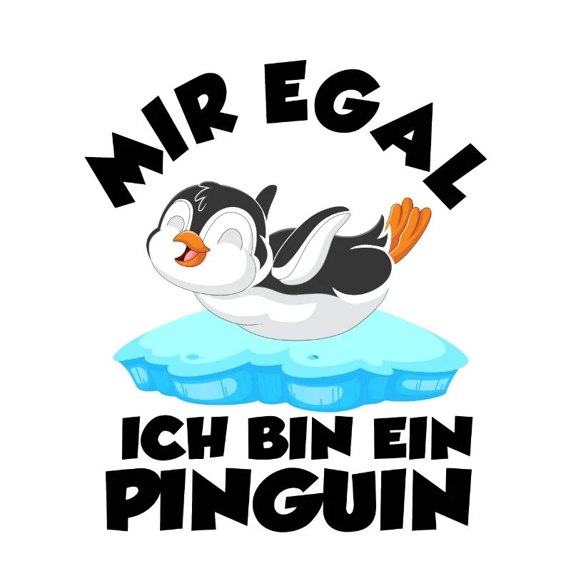 Mir Egal Ich Bin Ein Pinguin Geschenk
