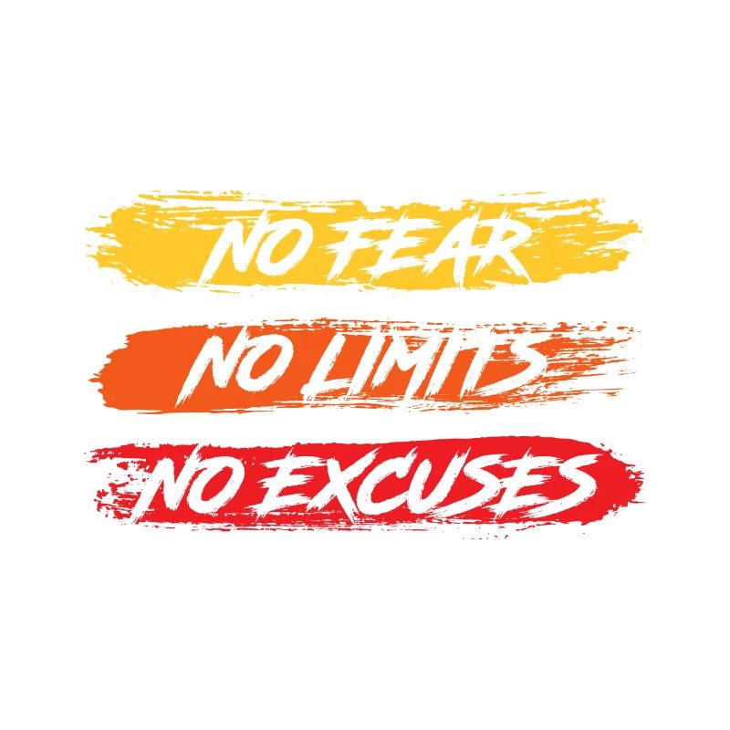 Motivation pas de peur pas de limites pas d'excuses