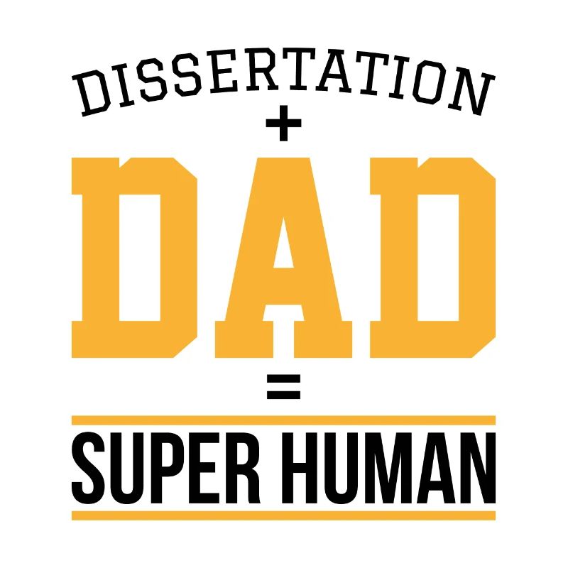 Dissertation dad Phd Student Geschenk