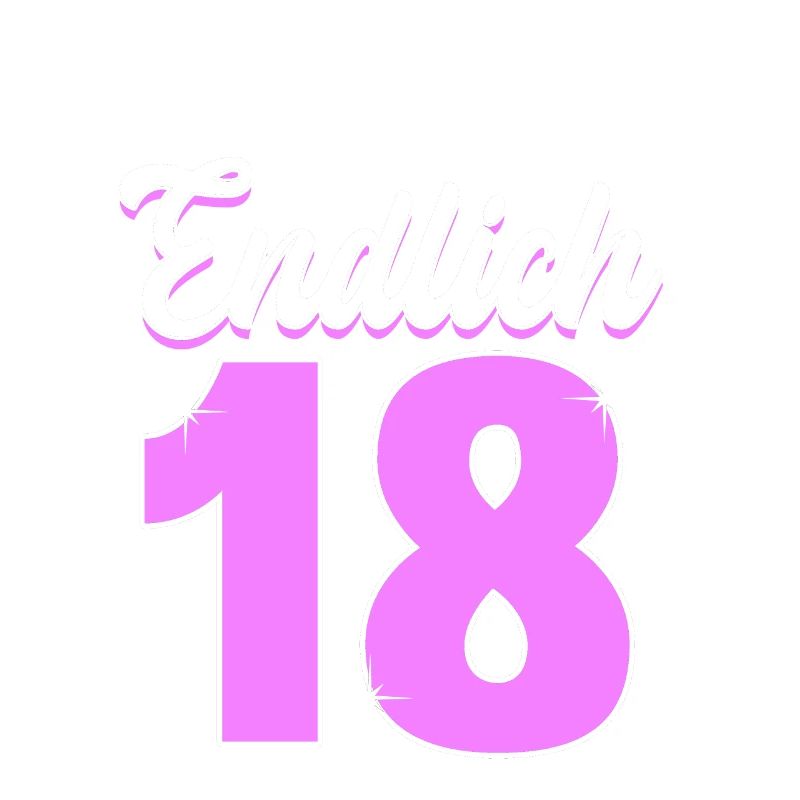 Endlich 18