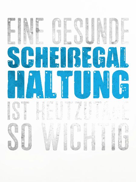 Scheißegal Haltung