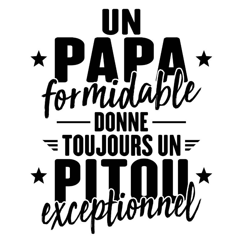 Papa Formidable Donne Un Pitou Exceptionnel