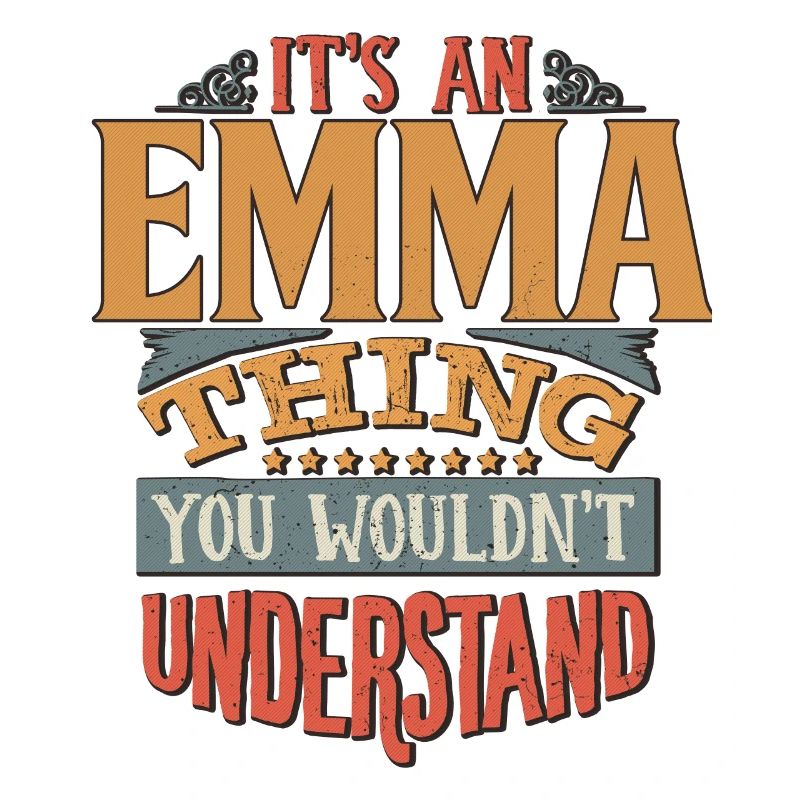 C’est une chose Emma que vous ne comprendriez pas - Emma