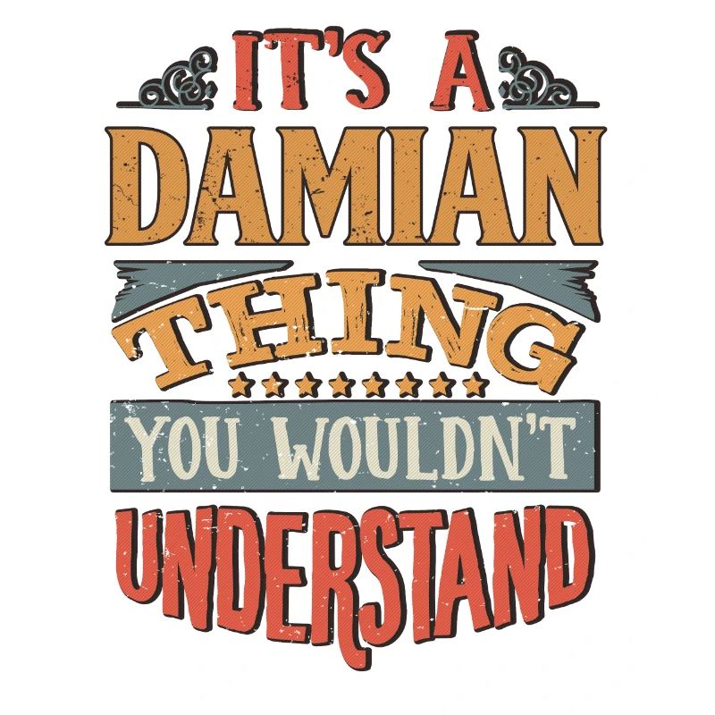 C’est une chose de Damian que vous ne comprendriez pas -