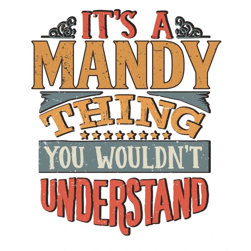 C’est une chose mandy que vous ne comprendriez pas - Mandy
