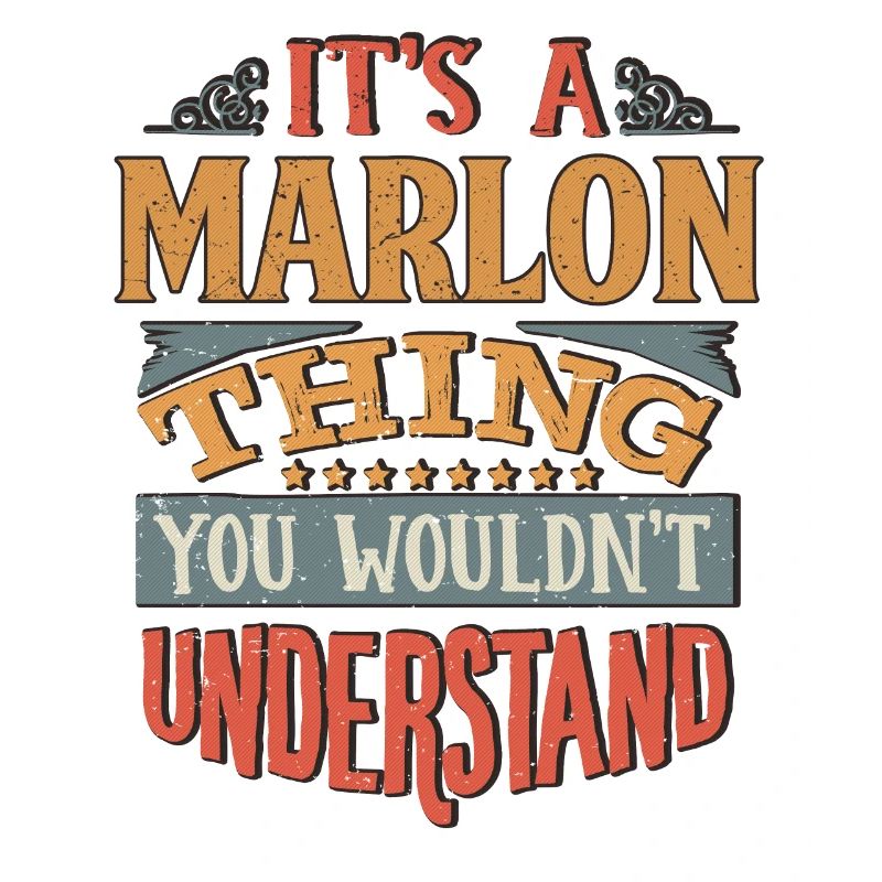 C’est une chose marlon que vous ne comprendriez pas -
