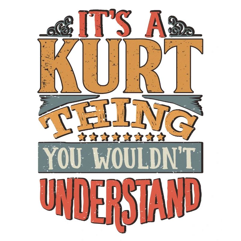 C’est une chose kurt que vous ne comprendriez pas - Kurt