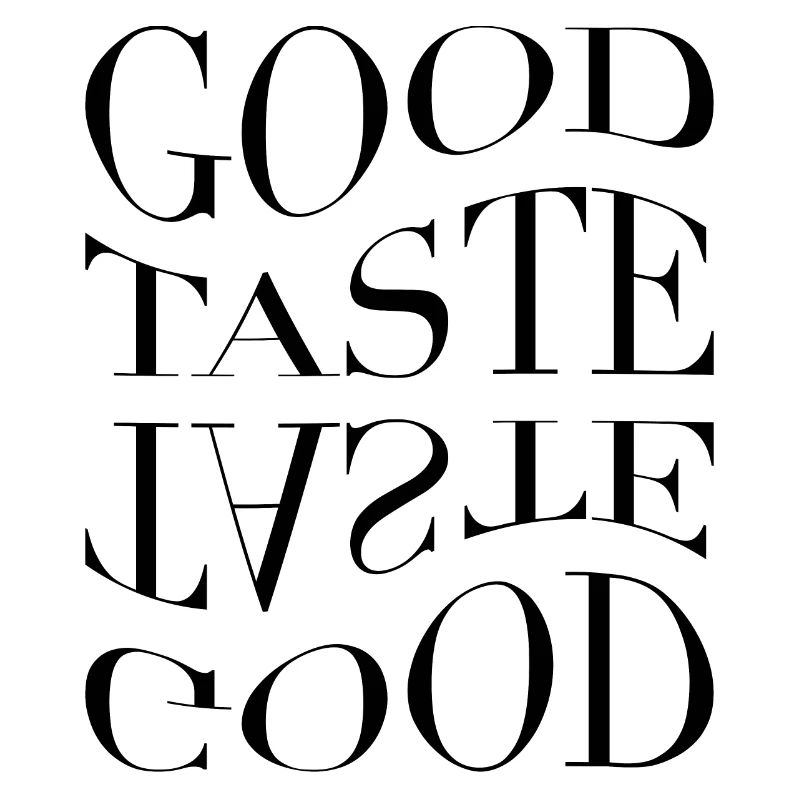 It's a Good Taste