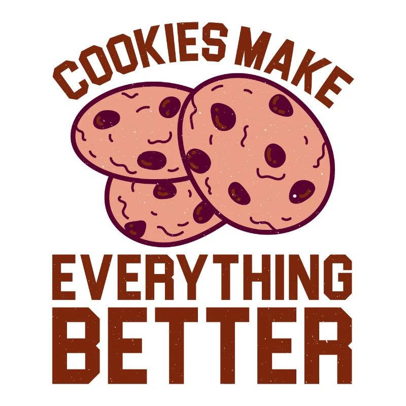 Cookies Make Everything Better 5