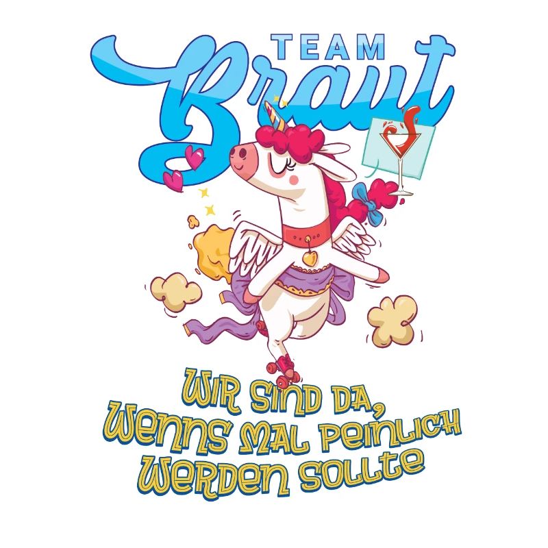 Team Braut Einhorn Wir sind da