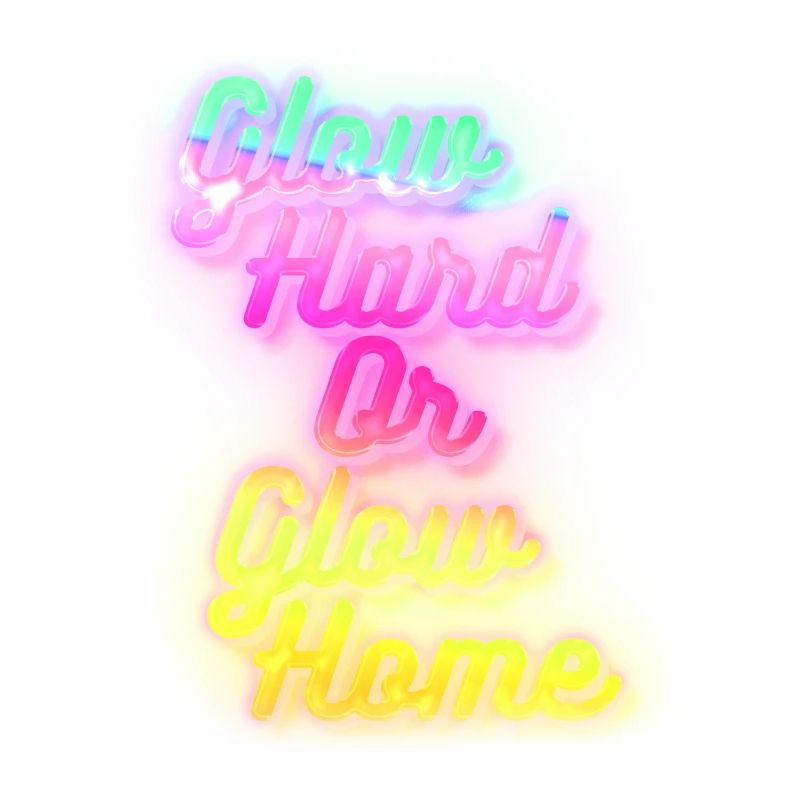 Glow Hard oder Glow Home