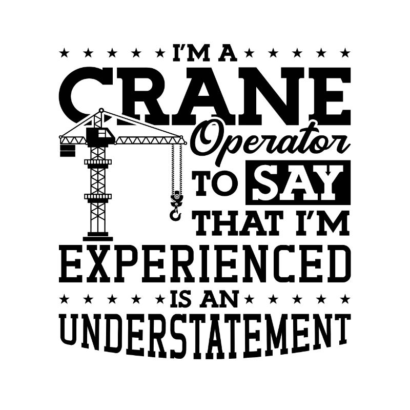 Crane operator Construction worker Crane driver Gift idea
