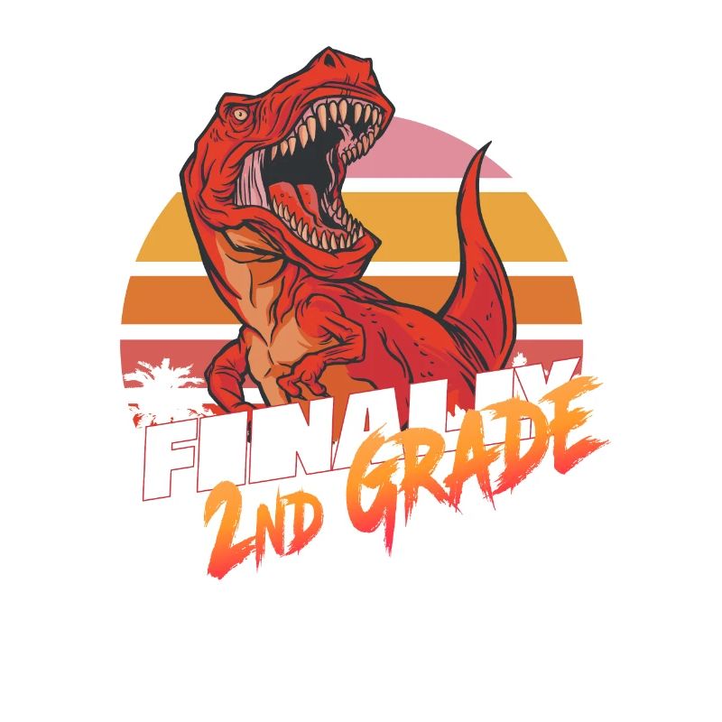Finally 2nd Grade, Second Grader - T-REX