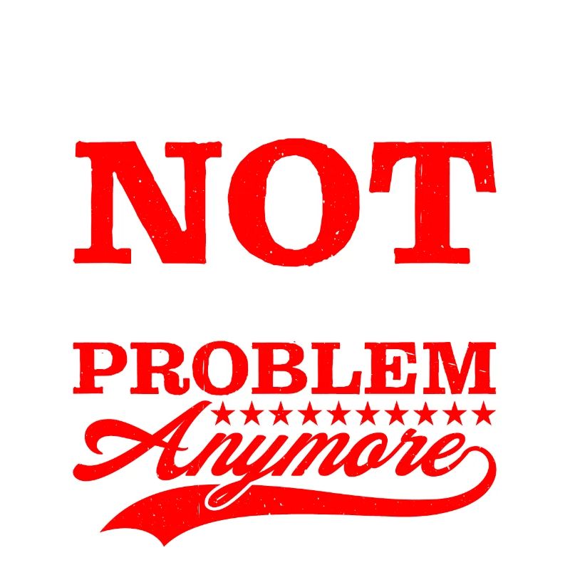 I Quit Not My Problem Anymore