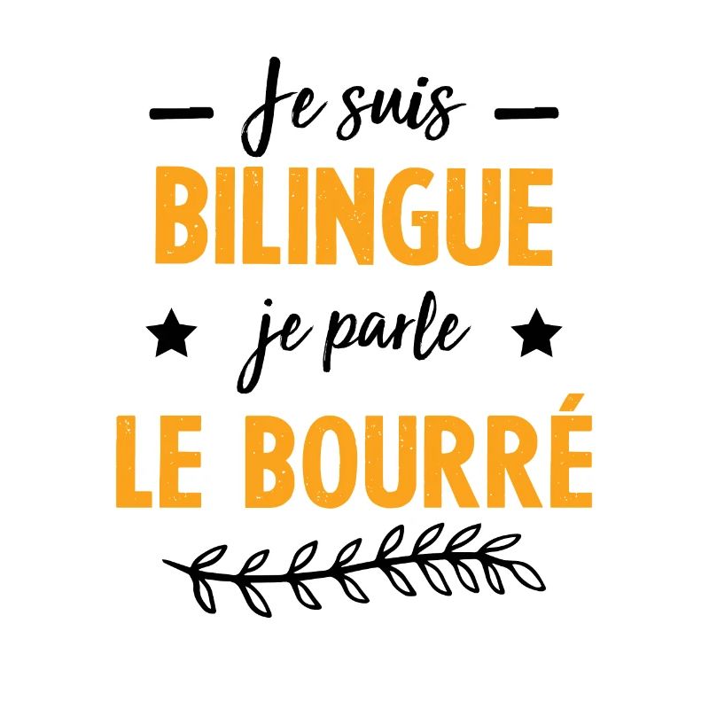 Je suis bilingue je parle le bourré