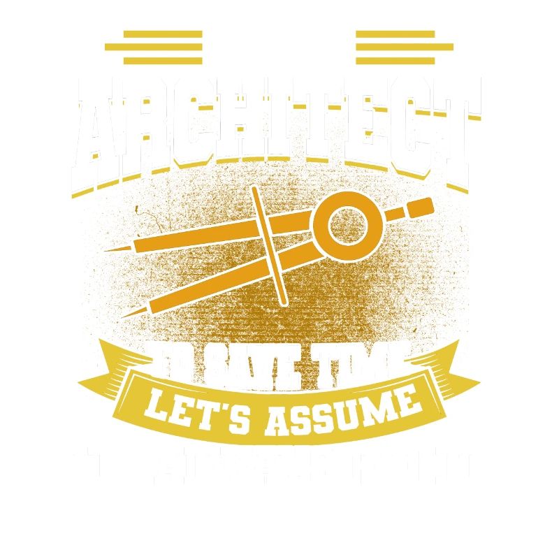 Architect Gift Profession Architecture Job Architect