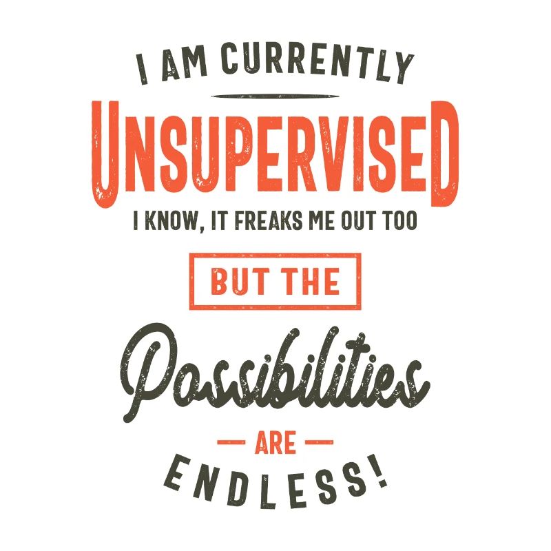 I Am Currently Unsupervised Funny Sarcasm