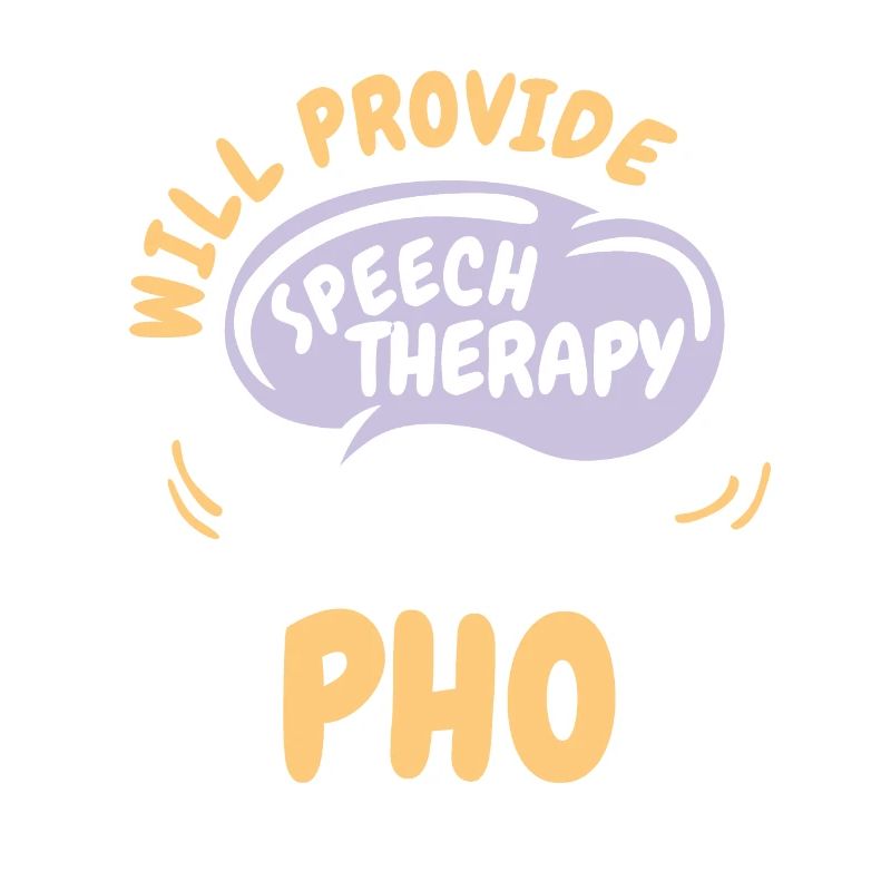 Provide Speech Therapy for Pho Funny Speech