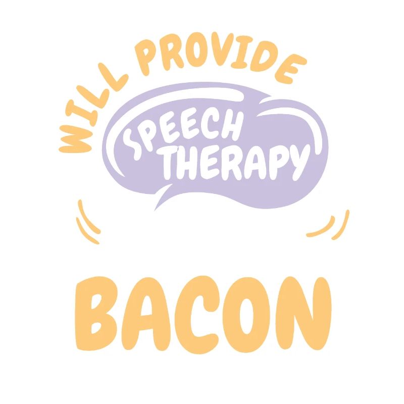 Provide Speech Therapy for Bacon Funny Speech