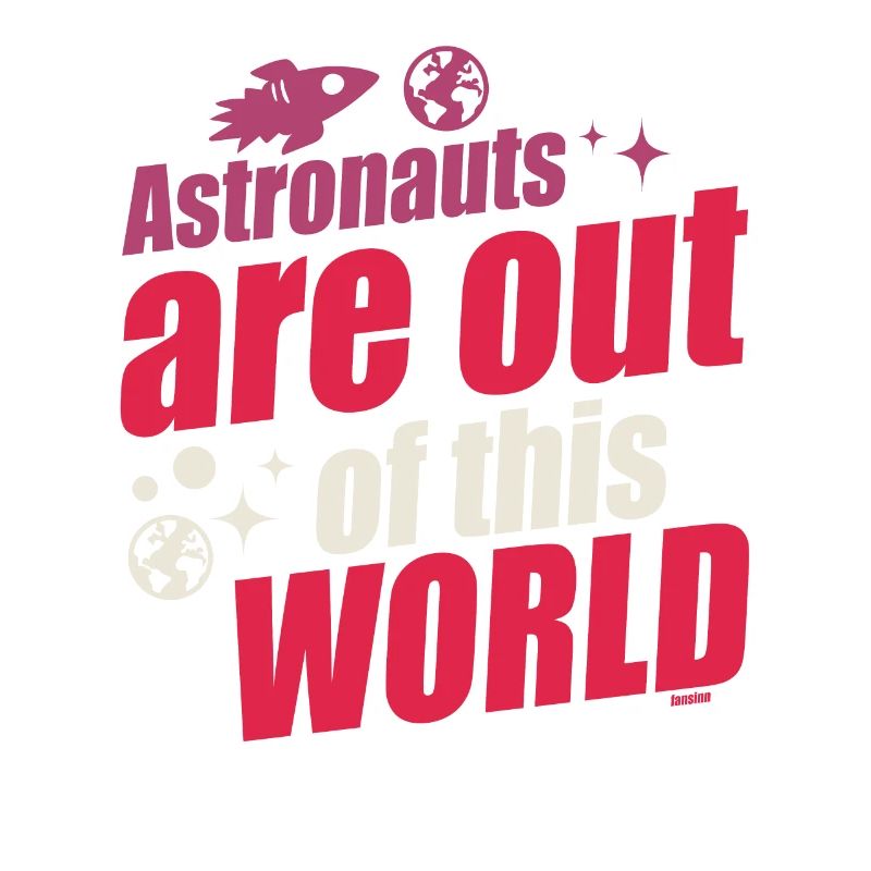 Les astronautes sont hors de ce monde
