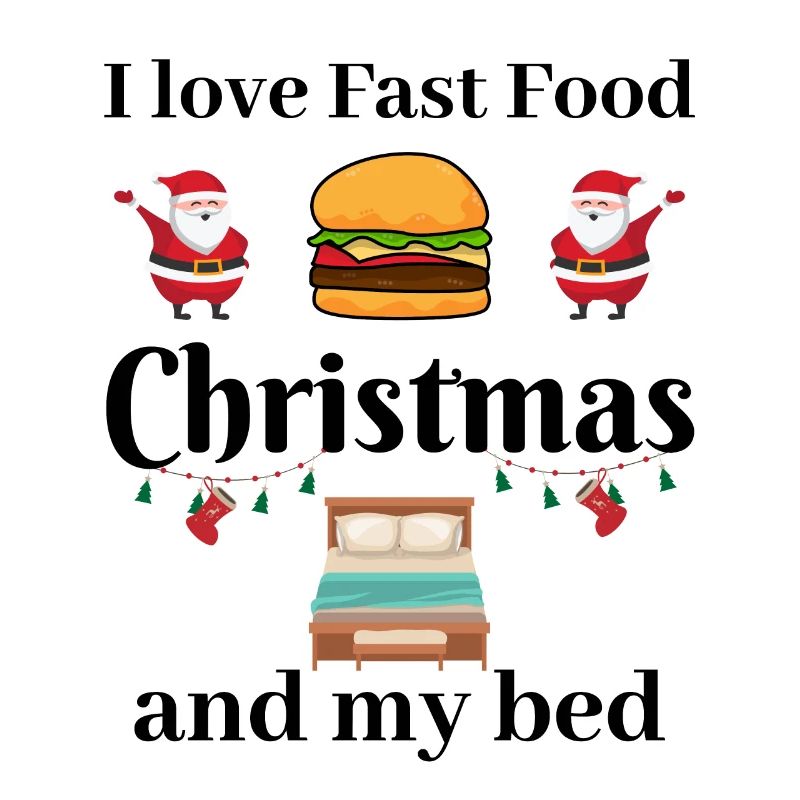 J’adore la restauration rapide, Noël et mon lit