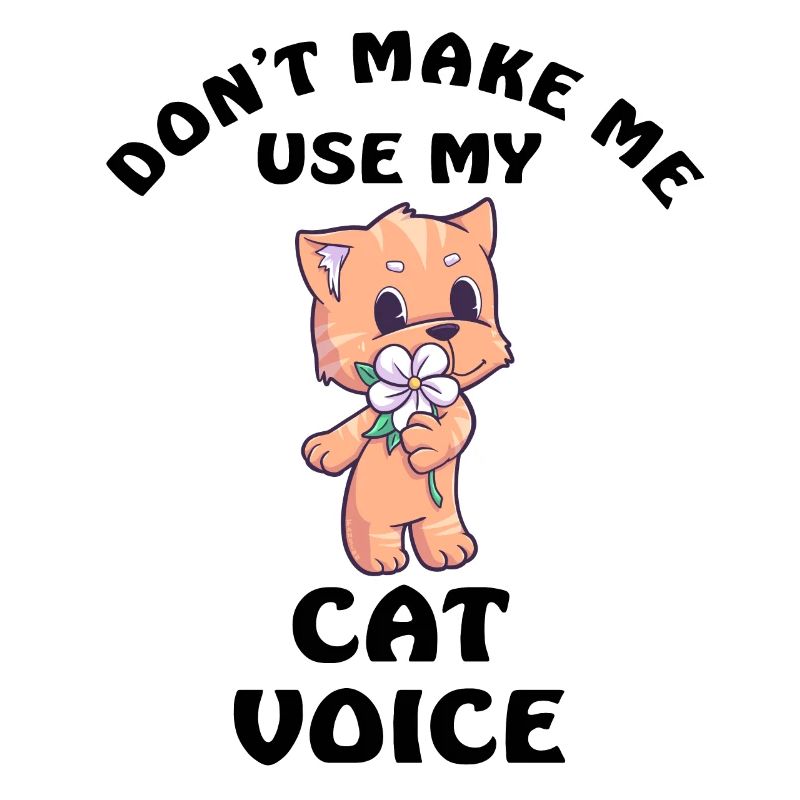 Ne me faites pas utiliser ma voix de chat