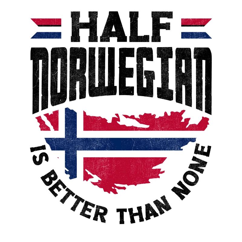 Norway Flag Half Norwegian is Better Than None