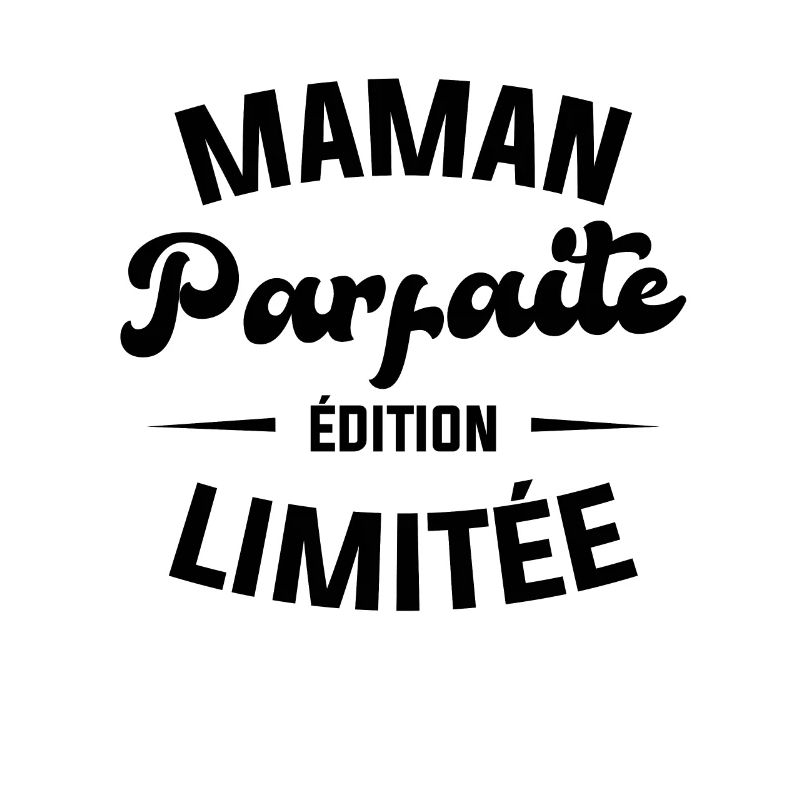 Maman parfaite édition limitée