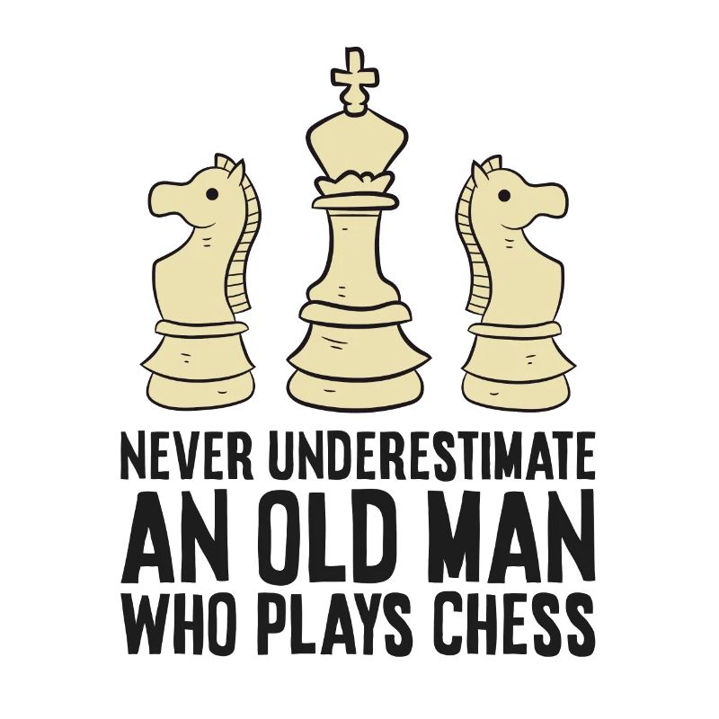 Never Underestimate An Old Man Who Plays Chess