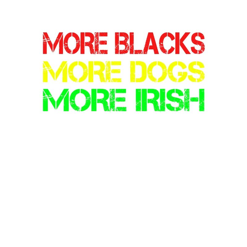 Plus de Noirs Plus d’Irlandais Plus de chiens