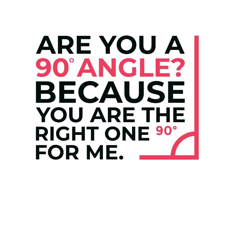 Mathematics Right Angle Cheesy Pun Math Geek