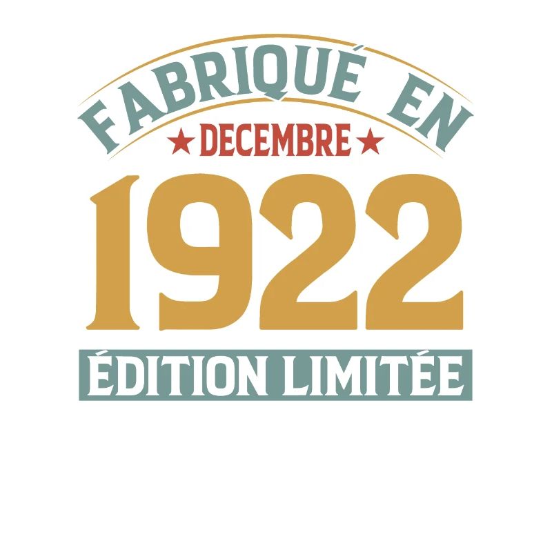 Fabriqué En Décembre 1922 Édition Limitée