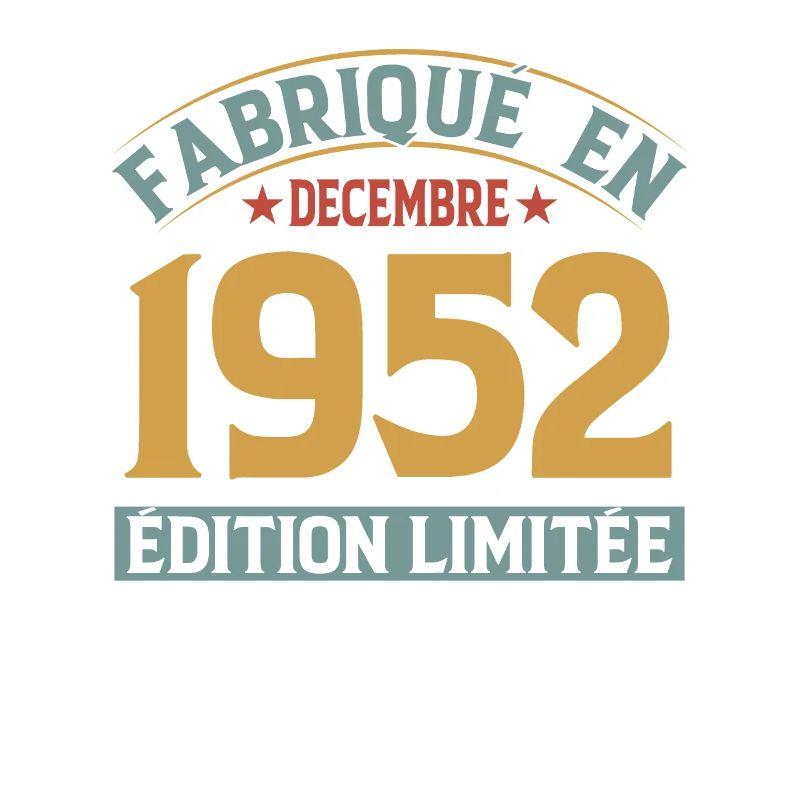 Fabriqué En Décembre 1952 Édition Limitée