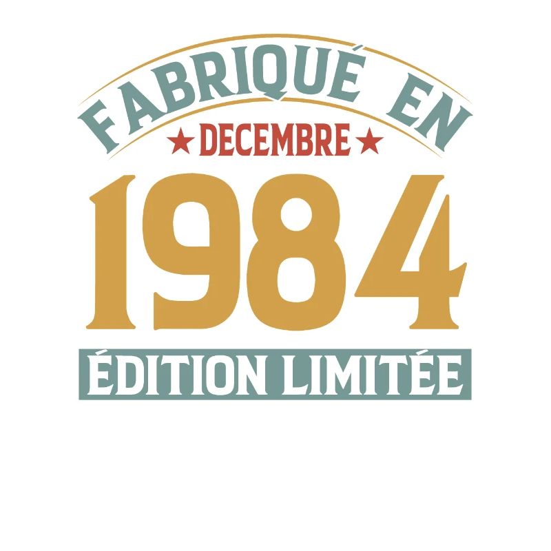 Fabriqué En Décembre 1984 Édition Limitée