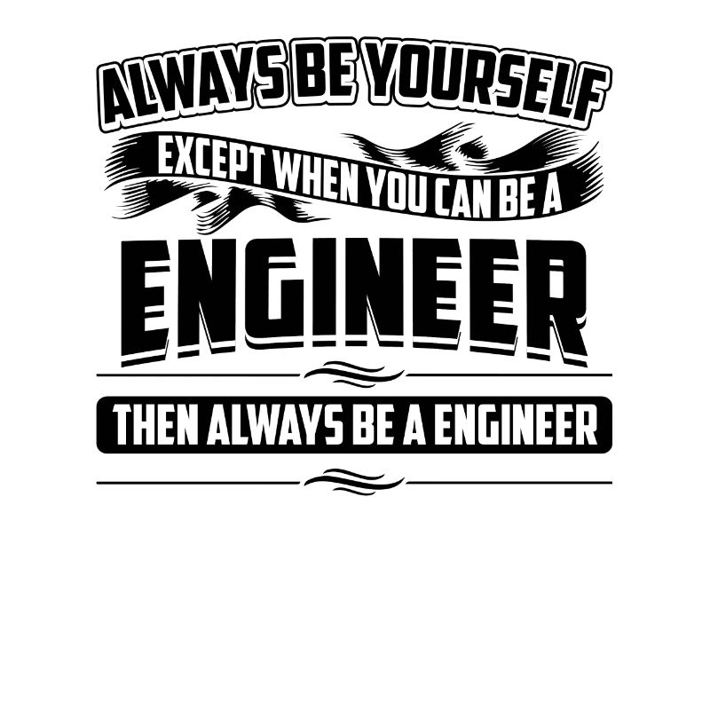 Soyez toujours vous-même Fun Engineering Cool Architect