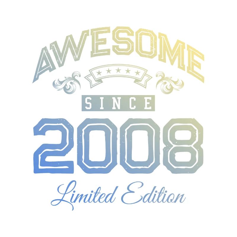 2008 awesome since
