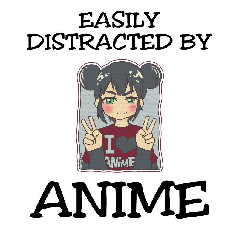 Easily Distracted By Anime