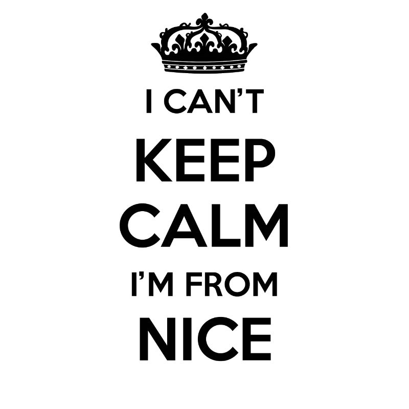 I can't stay calm, I'm from Nice