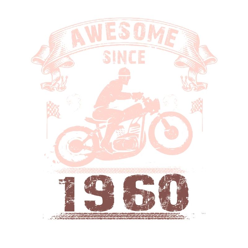 Awesome since 1960, Biker 63. Geburtstag
