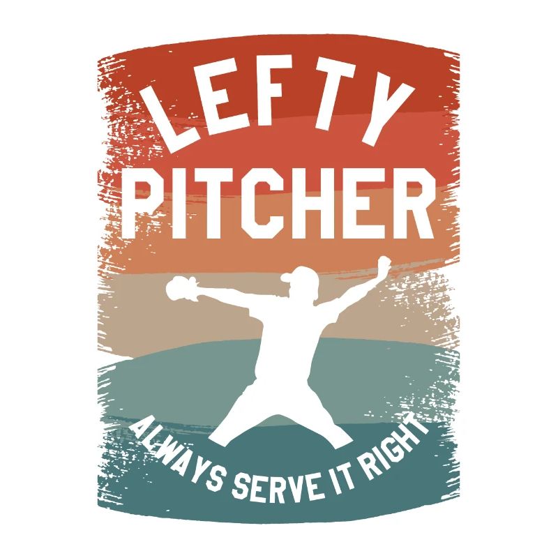 Lefty Pitcher Always Serve It Right Baseball
