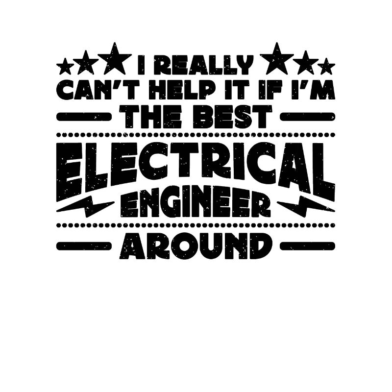 I Really Can't Help Technician Electrical Engineer