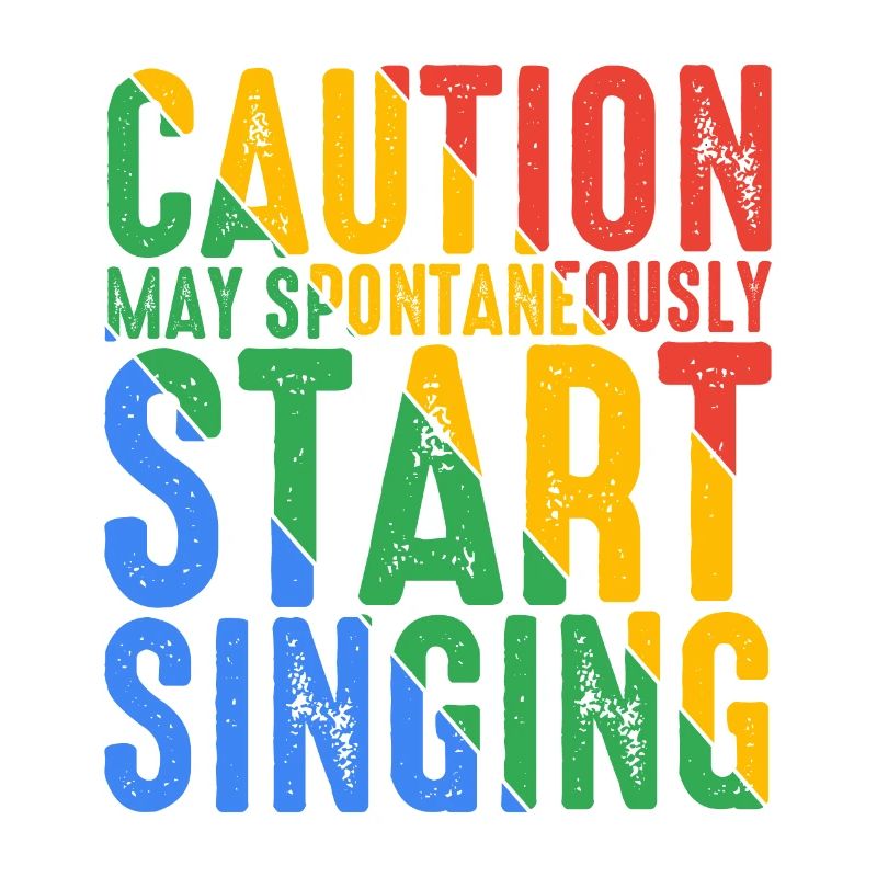 Caution, May Spontaneously Start Singing 6